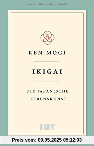 Ikigai: Die japanische Lebenskunst