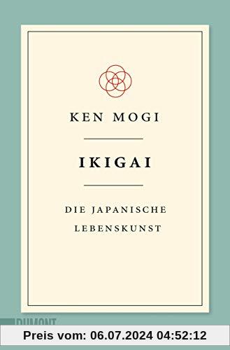 Ikigai: Die japanische Lebenskunst