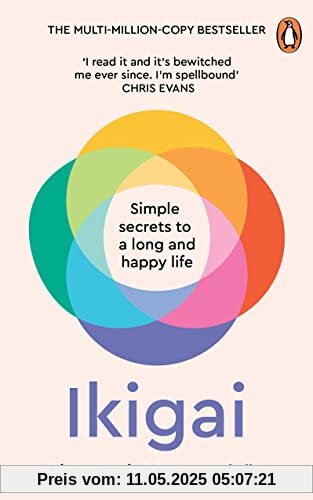 Ikigai: Simple Secrets to a Long and Happy Life