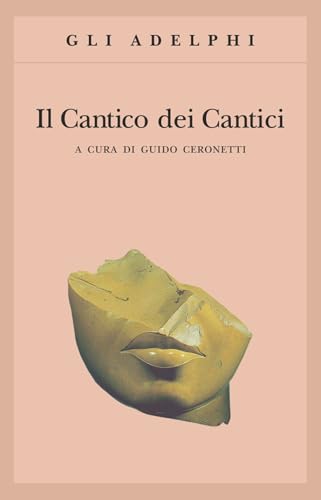 Il Cantico dei cantici (Gli Adelphi) von Adelphi