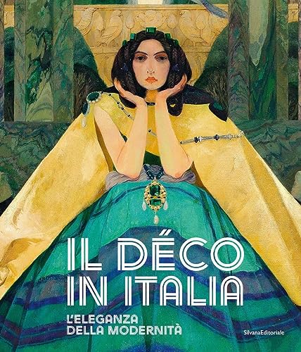 Il Déco in Italia. L'eleganza della modernità. Ediz. a colori (Arte)