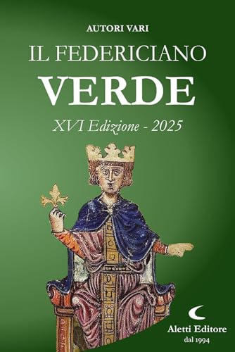 Il Federiciano 2025. Verde (Orizzonti) von Aletti editore