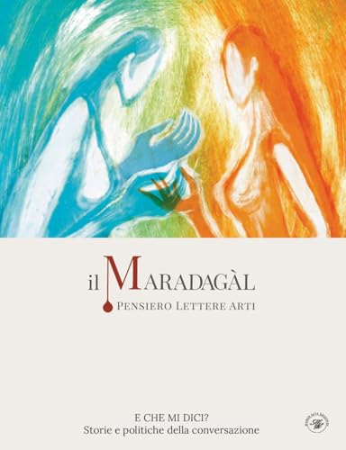 Il Maradagàl. Pensiero lettere arti (2024) von Marco Saya