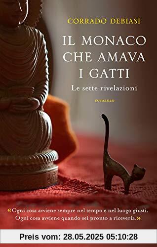 Il Monaco Che Amava I Gatti. Le Sette Rivelazioni Il Monaco Che Amava I Gatti. Le Sette Rivelazioni
