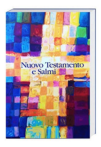 Il Nuovo Testamento e i Salmi - Neues Testament Italienisch: Traditionelle Übersetzung