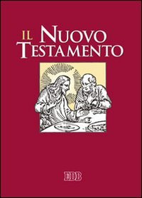 Il Nuovo Testamento. Dalla Bibbia di Gerusalemme. Ediz. a caratteri grandi (Bibbia e testi biblici) von EDB