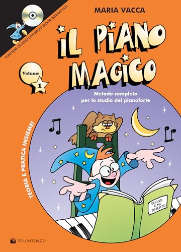 Il Piano Magico Volume 1 (Didattica musicale)