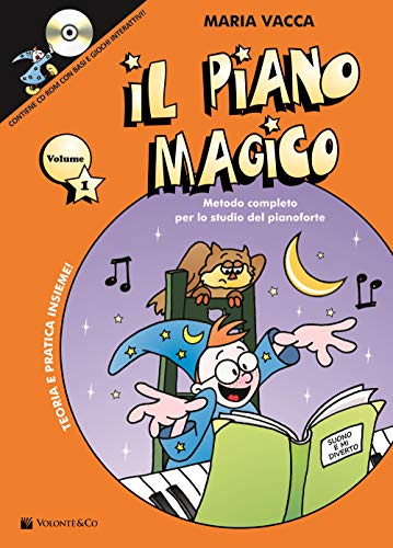 Il Piano Magico Volume 1 (Didattica musicale)