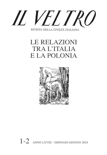 Il Veltro. Rivista della civiltà italiana. Gennaio-giugno (2024) (Vol. 1-2) von Studium