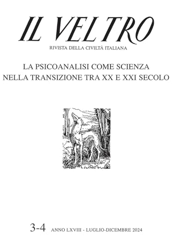 Il Veltro. Rivista della civiltà italiana. Luglio-Dicembre (2024) (Vol. 3-4) von Studium