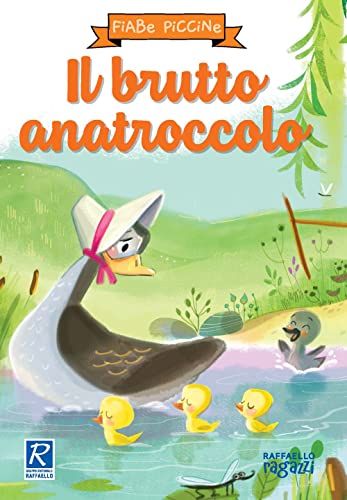 Il brutto anatroccolo. Ediz. a colori (Fiabe piccine)