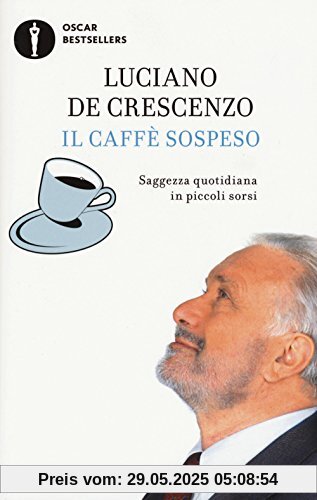 Il caffè sospeso. Saggezza quotidiana in piccoli sorsi