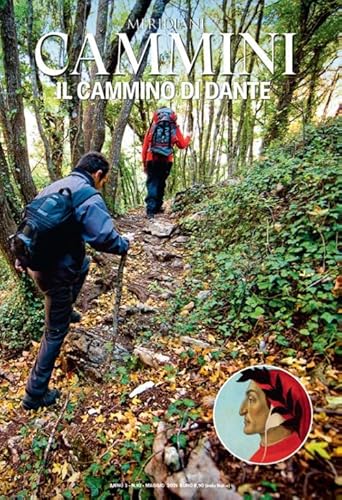 Il cammino di Dante. Con Carta geografica ripiegata (Meridiani cammini)