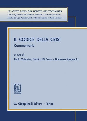 Il codice della crisi. Commentario (Nuove leggi del diritto dell'economia) von Giappichelli