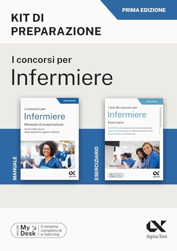 Il concorso per infermiere. Kit di preparazione. Ediz. MyDesk. Con Contenuto digitale per download e accesso online (TestProfessionali) von Alpha Test
