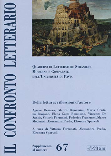 Il confronto letterario. Quaderni del Dipartimento di lingue e letterature straniere moderne dell'Università di Pavia (Vol. 67) von Ibis