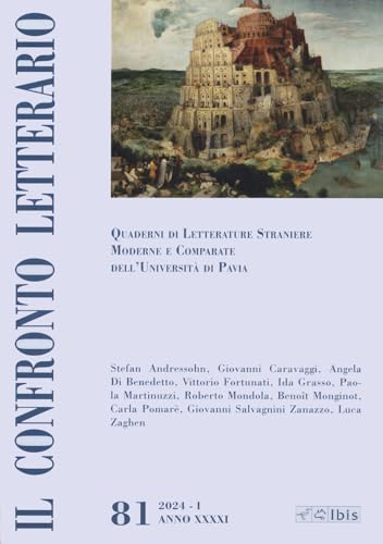 Il confronto letterario. Quaderni di letterature straniere moderne e comparate dell'Università di Pavia (Vol. 81) von Ibis