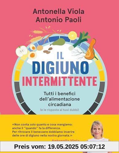 Il digiuno intermittente. Tutti i benefici dell'alimentazione circadiana (e le risposte ai tuoi dubbi)