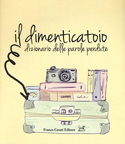 Il dimenticatoio. Dizionario delle parole perdute (Ciliegie)