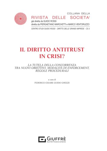 Il diritto antitrust in crisi? von Giuffrè