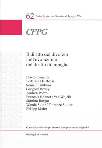 Il diritto del divorzio nell'evoluzione del diritto di famiglia: Atti della giornata di studio del 3 giugno 2024 (Collection Latine (CL), Série III: ... la formazione permanente dei giuristi (CFPG)) von Helbing & Lichtenhahn