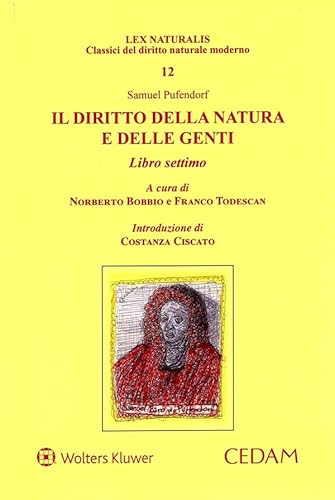 Il diritto della natura e delle genti. Libro settimo (Lex naturalis. Classici diritto nat. mod.) von CEDAM