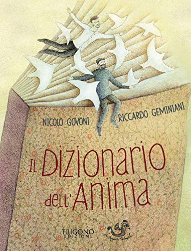 Il dizionario dell'anima. Le 25 parole per riscoprire se stessi e tornare ad essere felici von Trigono Edizioni