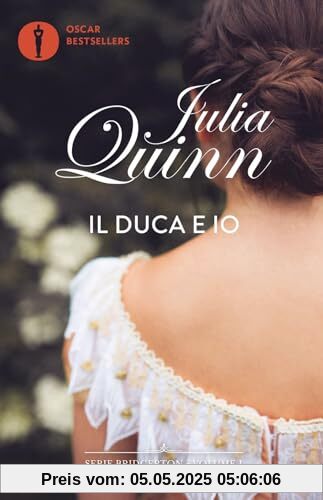 Il duca e io. Serie Bridgerton (Vol. 1) (Oscar bestsellers)