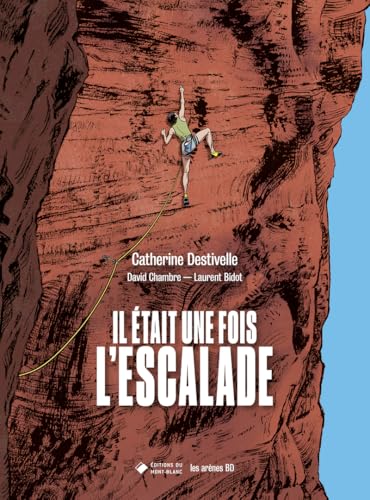 Il était une fois l'escalade - NED 2025 von LES ARENES BD