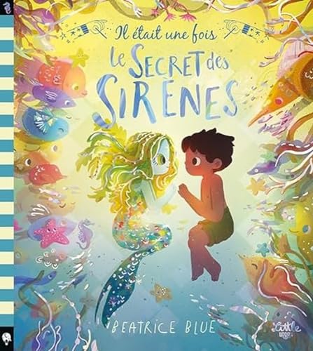 Il était une fois le secret des sirènes Il était une fois le secret des sirènes von LITTLE URBAN