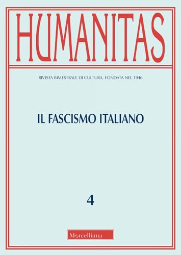 Il fascismo italiano. Un bilancio storico (Humanitas) von Morcelliana