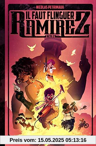 Il faut flinguer Ramirez - Tome 02 (Il faut flinguer Ramirez, 2)