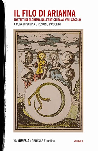 Il filo di Arianna. Trattati di alchimia dall'antichità al XVIII secolo (Vol. 2) (Abraxas. Ermetica) von ABRAXAS. ERMETICA