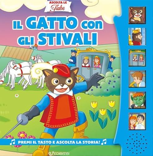 Il gatto con gli stivali. Ascolta le fiabe. Ediz. a colori von Edibimbi