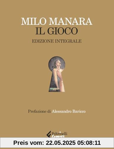 Il gioco. Ediz. integrale. Con stampa (Feltrinelli Comics)