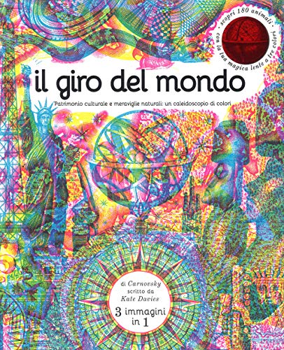 Il giro del mondo. Patrimonio culturale e meraviglie naturali: un caleidoscopio di colori. Con gadget von La Margherita