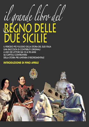 Il grande libro del Regno delle Due Sicilie (Voci dal Sud) von Magenes