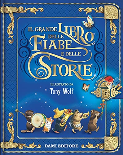 Il grande libro delle fiabe e delle storie. Ediz. a colori (I libri dono) von Dami Editore