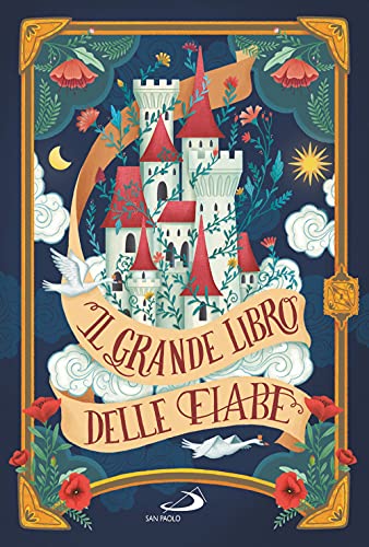 Il grande libro delle fiabe. Ediz. a colori (I più bei libri per ragazzi)