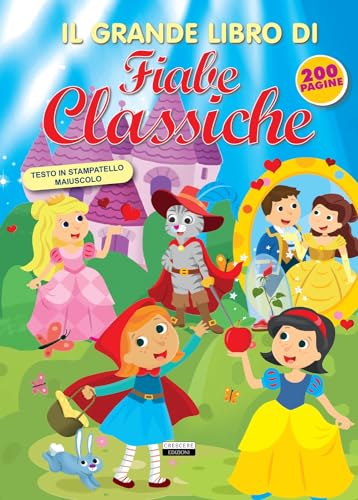 Il grande libro di fiabe classiche. Ediz. a colori (Fiabe e favole) von CRESCERE