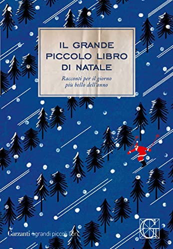 Il grande piccolo libro di Natale (I piccoli grandi libri)