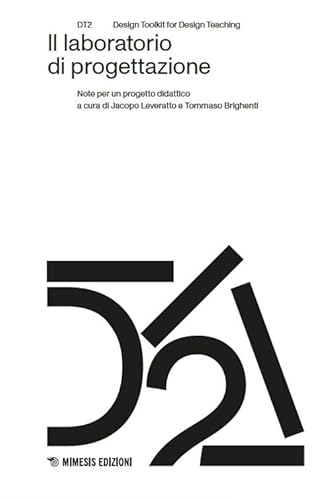 Il laboratorio di progettazione. Note per un progetto didattico (Design) von Mimesis