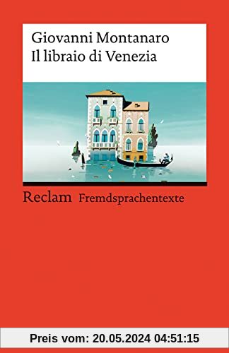Il libraio di Venezia: Italienischer Text mit deutschen Worterklärungen. Niveau B1 (GER) (Reclams Universal-Bibliothek)