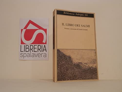 Il libro dei Salmi (Biblioteca Adelphi) von Adelphi