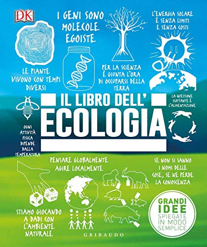 Il libro dell'ecologia. Grandi idee spiegate in modo semplice (Straordinariamente)