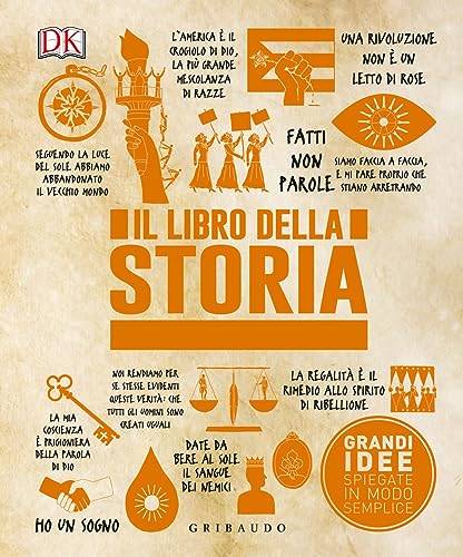 Il libro della storia. Grandi idee spiegate in modo semplice (Straordinariamente) von Gribaudo
