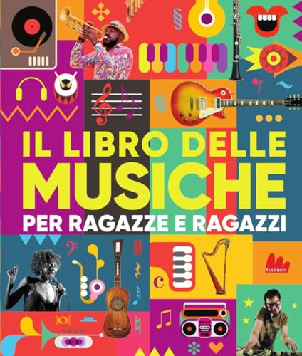 Il libro delle musiche per ragazze e ragazzi. Con CD Audio (Indispensalibri) von Gallucci