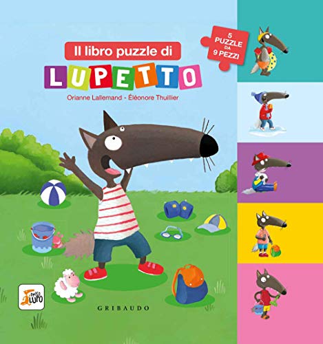 Il libro puzzle di Lupetto. Amico lupo. Ediz. a colori von Gribaudo