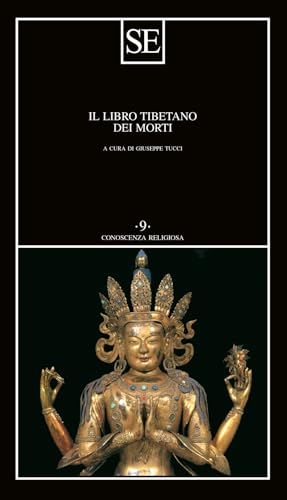 Il libro tibetano dei morti (Conoscenza religiosa) von SE