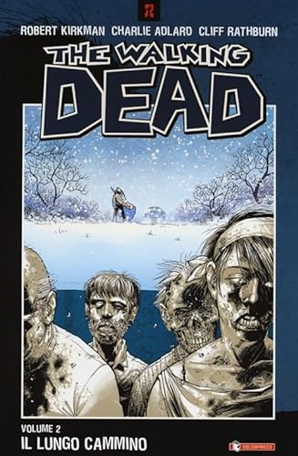 The walking dead. Il lungo cammino (Vol. 2) (Z.La coll. dedicata al mondo degli zombie)